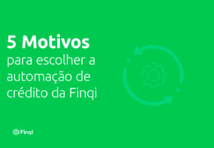 motivos excepcionais para escolher a automação da Finqi